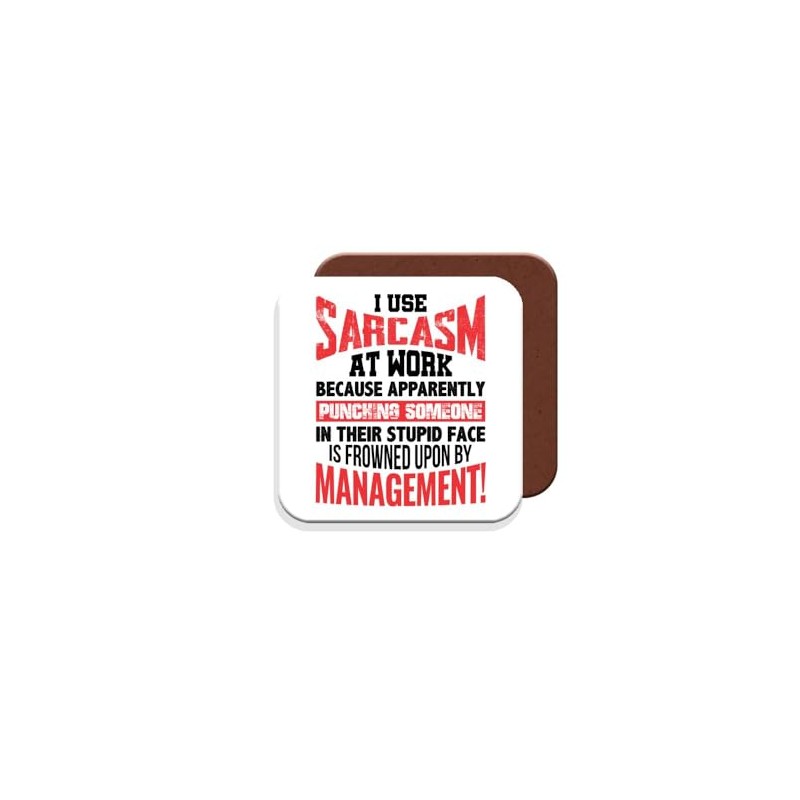 Work Colleague Funny Gift Coaster - I Use Sarcasm at