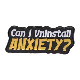 Can I Uninstall Anxiety Anxious Pressure Work Stress Stressed Office Humor Deadline Medical Notice Alert Condition Disorder Mental Health OCD Depression Brain Social Phobia 1.2" Enamel Pin Badge