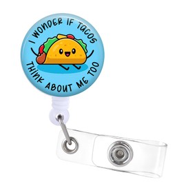 Badge Reels Holder Retractable with ID Clip for Nurse Name Tag Card Funny I Wonder If Tacos Think about Me Too Nursing Doctor Teacher Student Medical Work Office Alligator Clip