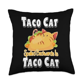 Taco Cat Pun Tees & Gifts Tacocat Spelled Backwards is Taco Cat Lover Funny Pun Throw Pillow, 18x18, Multicolor