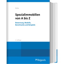 Spezialimmobilien von A bis Z: Bewertung, Modelle, Benchmarks und Beispiele