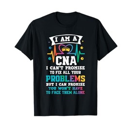 Funny CNA Nurse T-Shirt
