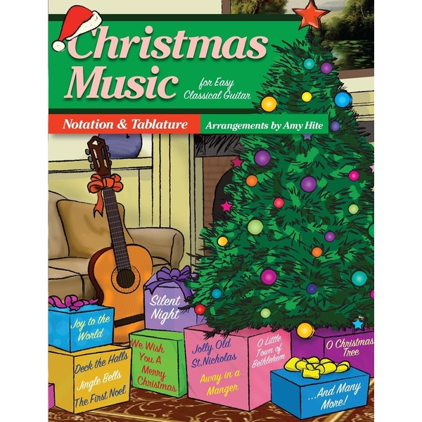 Christmas Music For Easy Classical Guitar: Notation and Tablature (Tabs)