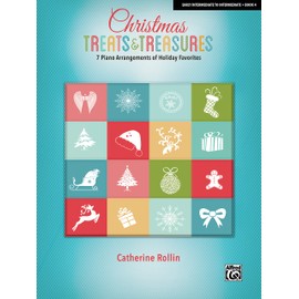 Christmas Treats & Treasures, Bk 4: 7 Piano Arrangements of Holiday Favorites