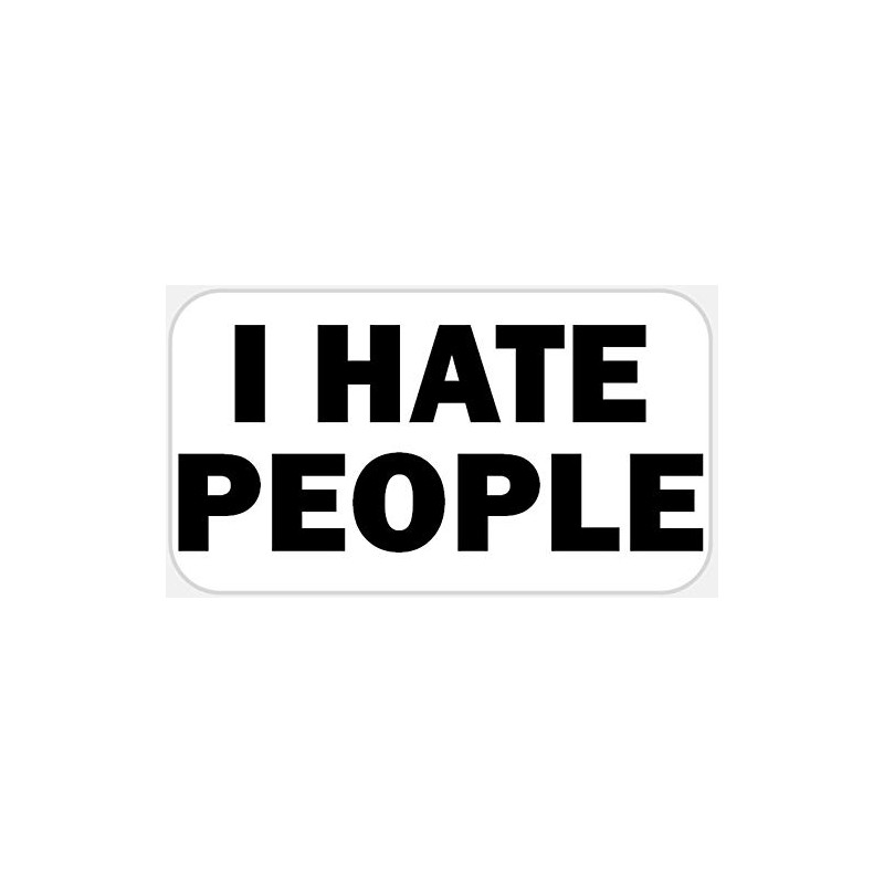 I Hate People - 25 Stickers Pack 2.25 x 1.25
