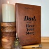 Dad, I Want to Hear Your Story: Leather for Fathers