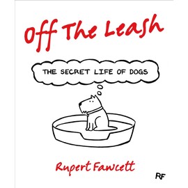 Off the Leash: The Secret Life of Dogs