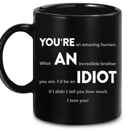PENHAL Christmas Gift for Brother - Mug From Sister, Young Brother - Christmas, Fathers Day, Birthday Gag Gifts For Brother, Big Brother - I Didn't Tell You How Much I Love You - Mug For Brother