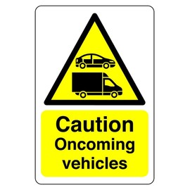Safety First Display LTD Caution oncoming vehicles sign - 1.2mm Rigid plastic for indoor/outdoor usage (200mm x 150mm) Viewing Distance within 5m.
