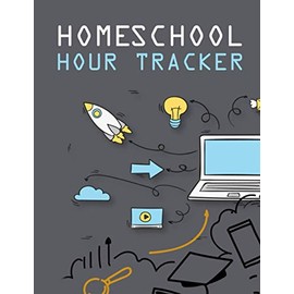 Homeschool Hour Tracker: Log Your Homeschooling Schedule And Always Be Up To Date For Your Next Session