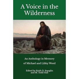 A Voice in the Wilderness: An Anthology in Honor of Michael and Libby Weed