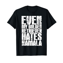 My Golden Retriever Hates Kamala Funny Trump Republican T-Shirt