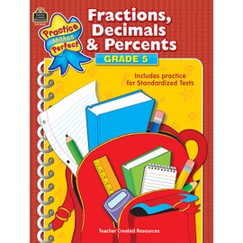Fractions, Decimals & Percents Grade 5 (Practice Makes Perfect (Teacher Created Materials))