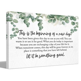 BIWSHA Inspirational This is the Beginning of a New Day Canvas Wall Art Prints Decor for Home Bathroom Bedroom Living Room Office，Motivation Themed Art Decor 16x24 Inch,Positive Saying Art Gifts