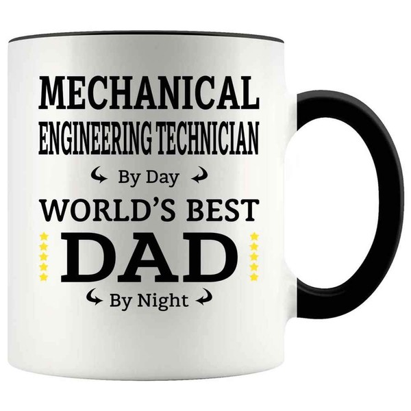 Funny Father's Day Gift For MECHANICAL ENGINEERING TECHNICIAN Dad 11oz