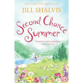 Second Chance Summer: A romantic, feel-good read, perfect for summer