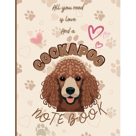 Cockapoo lined notebook: diary, a cute cockapoo gift for a dog lover or pet lover: cockapoo planner and notepad