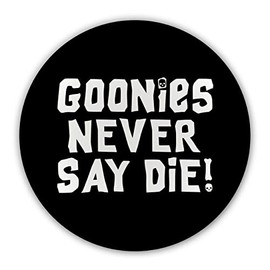 "Goonies Never Say Die" Pin Button Badge - 1980 80s - Birthday Party Gift - Fancy Dress - 45 mm
