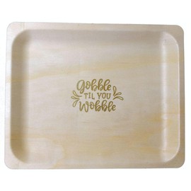 Perfect Stix - 10" Wood Plate Gobble Til You Wobble - 10" Disposable Wooden Plates with Thanksgiving Theme Print Gobble Til You Wobble- Bulk Pack of 50ct, Gobble Plates