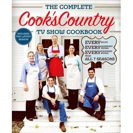The Complete Cook's Country TV Show Cookbook (Includes All 7 Seasons)( Every Recipe Every Ingredient Testing Every Equipment Rating from All 7 Seaso)[COMP COOKS COUNTRY TV SHOW CKB][Paperback]