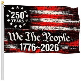 250th Anniversary USA Flag, 3x5 Ft 250 Years American Anniversary Flag We The People 1776-2026 4th of July Patriotic American Flags for Outdoor Yard Garden Front Door Porch Wall Banner Decorations