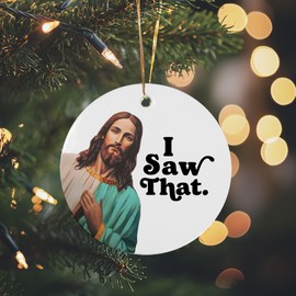 Funny Christmas Ornament I Saw That 2025 Exchange White Elephant Bestie Christmas Gift Funny Jesus Ornament Stocking Stuffer Gift Secret Santa Gift (Green)