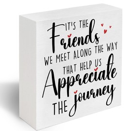 It's the Friends We Meet Along The Way Wooden Box Sign, Inspirational Quote Friendship Decor for Home Living Room Shelf Table Decoration, Gift for Friend and Family Member -A23