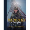 Memoirs of a Non-Descript 4-Star General: A Love Story