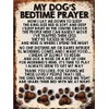 Shawprint MY DOG'S BEDTIME PRAYER RETRO STYLE METAL TIN SIGN/PLAQUE