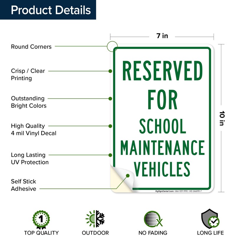 Reserved For School Maintenance Vehicles Sign, 10x7 Inches, 4 Mil
