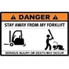 Danger Stay Away from My Forklift Sticker