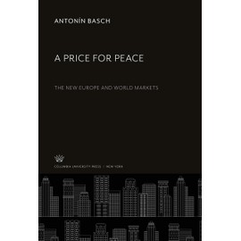 A Price for Peace: The New Europe and World Markets