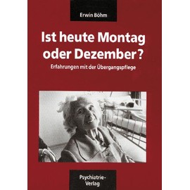 Das Böhm-Paket: »Ist heute Montag oder Dezember?« und »Verwirrt nicht die Verwirrten« (Fachwissen)
