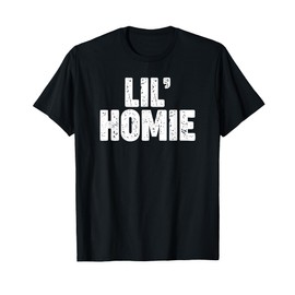 Lil Homie T-Shirt