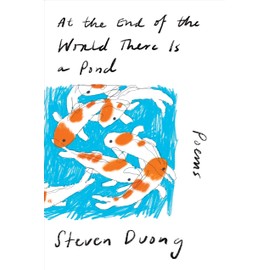 At the End of the World There Is a Pond: Poems