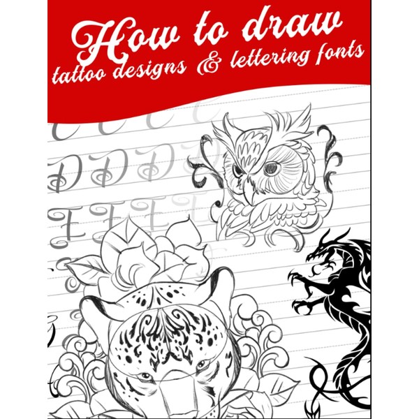 How To Draw Tattoo Designs & Lettering Fonts: Drawing Tattoo