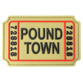 Pound Town Ticket Creative Humor Military Tactical Morale Patch - Funny Tactical Patches, PVC Rubber Hook & Loop Fastener, Patches for Backpacks, Military Uniforms, Jeans, Jackets, Vests, Hats & More