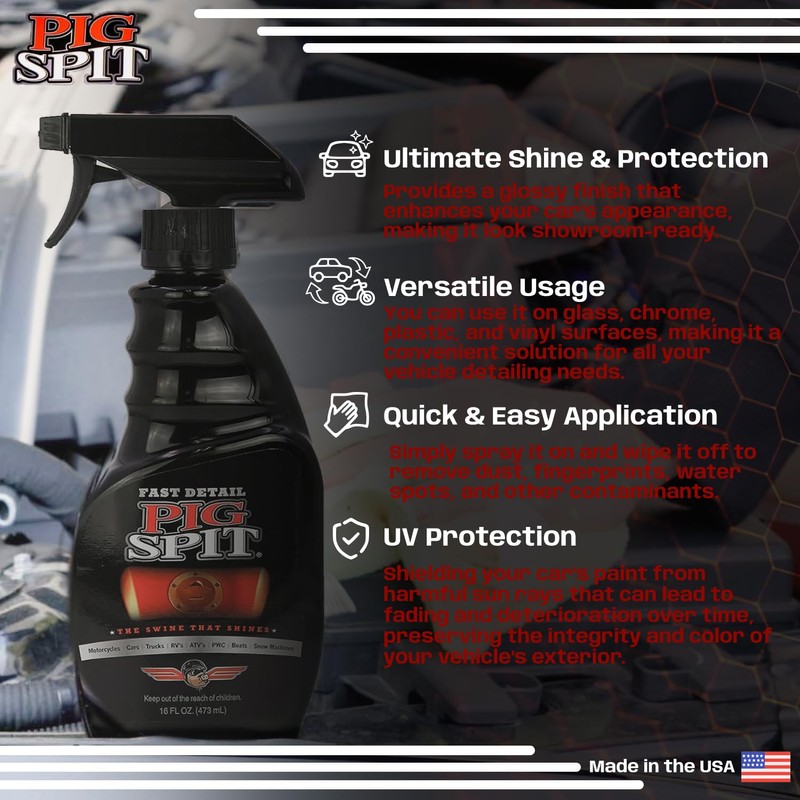 Pig Spit Fast Detail for Use on Motorcycles, Cars, Trucks,