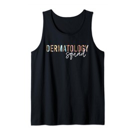 Dermatology Squad Derm Dermatologist Dermatology Tank Top