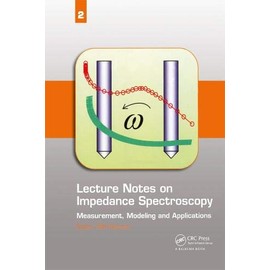 Lecture Notes on Impedance Spectroscopy: Measurement, Modeling and Applications, Volume 2
