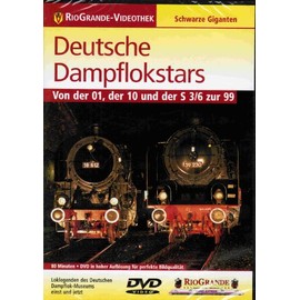 Deutsche Dampflokstars - Von der 01, der 10 und der S 3/6 zur 99