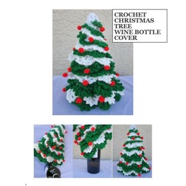 Crochet Christmas Tree Wine Bottle Cover Pattern (4 page pattern)