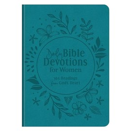 Daily Bible Devotions for Women: 365 Readings from God's Heart