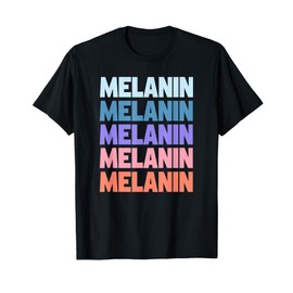 Funny Modern Repeated Text Design Melanin Black History T-Shirt