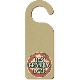 'Best Grandpa Ever ' 200mm x 72mm Door Hanger/Sign (DH00045959)