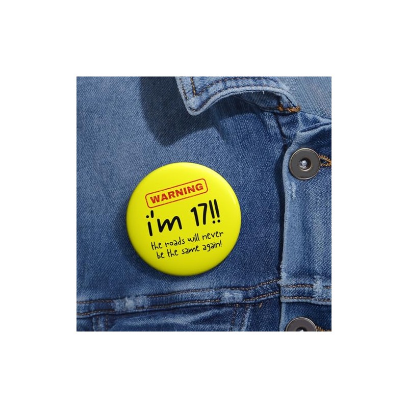 Funny 17th Birthday Badge - for Boys Girls - Learner
