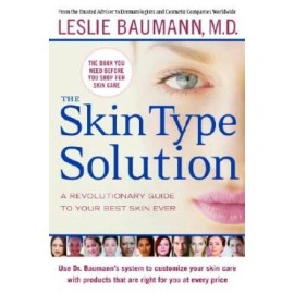 The Skin Type Solution: A Revolutionary Guide to Your Best Skin Ever - GOOD