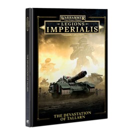 Warhammer: The Horus Heresy - Legions Imperialis: The Devastation of Tallarn