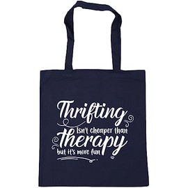 Hippowarehouse Thrifting isn't cheaper than therapy but it's more fun Tote Shopping Gym Beach Bag 42cm x38cm, 10 litres