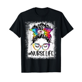 Womens Nurse Life Bleached Tie Dye Messy Bun Nurse Week 2022 T-Shirt